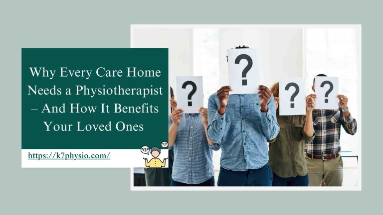 Care Home Needs a Physiotherapist
